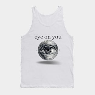 Eye on you Tank Top